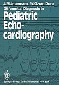 Differential Diagnosis in Pediatric Echocardiography