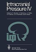Intracranial Pressure IV: Proceedings of the Fourth International Symposium on Intracranial Pressure. Held at Williamsburg/Virginia, Usa, June 1