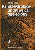 Karst Hydrology and Physical Speleology