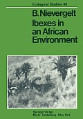 Ibexes in an African Environment: Ecology and Social Systems of the Walia Ibex in the Simen Mountains, Ethiopia