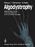 Algodystrophy: Diagnosis and Therapy of a Frequent Disease of the Locomotor Apparatus