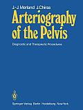 Arteriography of the Pelvis: Diagnostic and Therapeutic Procedures