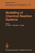 Modelling of Chemical Reaction Systems: Proceedings of an International Workshop, Heidelberg, Fed. Rep. of Germany, September 1-5, 1980