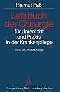 Lehrbuch Der Chirurgie: F?r Unterricht Und Praxis in Der Krankenpflege