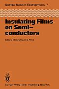 Insulating Films on Semiconductors: Proceedings of the Second International Conference, Infos 81, Erlangen, Fed. Rep. of Germany, April 27-29, 1981