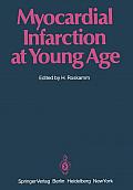 Myocardial Infarction at Young Age: International Symposium Held in Bad Krozingen January 30 and 31, 1981
