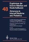 Ergebnisse Der Inneren Medizin Und Kinderheilkunde/Advances in Internal Medicine and Pediatrics: Neue Folge