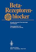 Beta-Rezeptorenblocker: Aktuelle Klinische Pharmakologie Und Therapie