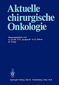 Aktuelle Chirurgische Onkologie: Festschrift Zum 70. Geburtstag Von Prof. Dr. Dr. Med. H.C. Mult. F. Linder