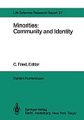 Minorities: Community and Identity: Report of the Dahlem Workshop on Minorities: Community and Identity Berlin 1982, Nov. 28 - Dec. 3