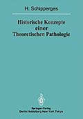 Historische Konzepte Einer Theoretischen Pathologie: Handschriftenstudien Zur Medizin Des Sp?ten Mittelalters Und Der Fr?hen Neuzeit
