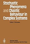 Stochastic Phenomena and Chaotic Behaviour in Complex Systems: Proceedings of the Fourth Meeting of the UNESCO Working Group on Systems Analysis Flatt