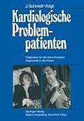 Kardiologische Problempatienten: Fallgruben F?r Die Herz-Kreislauf-Diagnostik in Der Praxis