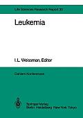 Leukemia: Report of the Dahlem Workshop on Leukemia Berlin 1983, November 13-18
