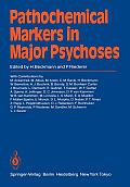 Pathochemical Markers in Major Psychoses