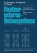 Fixateur-Externe-Osteosynthese: Rohrsystem Der Arbeitsgemeinschaft F?r Osteosynthesefragen
