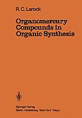 Organomercury Compounds in Organic Synthesis