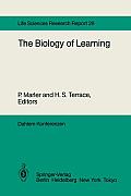The Biology of Learning: Report of the Dahlem Workshop on the Biology of Learning Berlin, 1983, October 23-28