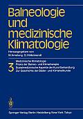 Balneologie Und Medizinische Klimatologie: Medizinische Klimatologie, PRAXIS Der Balneo- Und Klimatherapie. Sozialmedizinische Aspekte Der Kurortbehan
