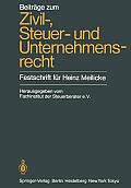 Beitr?ge Zum Zivil-, Steuer- Und Unternehmensrecht: Festschrift F?r Heinz Meilicke
