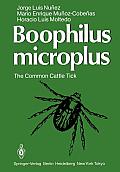 Boophilus Microplus: The Common Cattle Tick