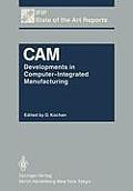 CAM: Developments in Computer-Integrated Manufacturing