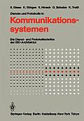 Dienste Und Protokolle in Kommunikationssystemen: Die Dienst- Und Protokollschnitte Der Iso-Architektur