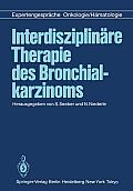 Interdisziplin?re Therapie Des Bronchialkarzinoms: Expertengespr?che Onkologie/H?matologie