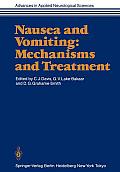 Nausea and Vomiting: Mechanisms and Treatment