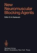 New Neuromuscular Blocking Agents: Basic and Applied Aspects
