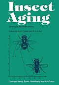 Insect Aging: Strategies and Mechanisms