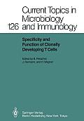 Specificity and Function of Clonally Developing T Cells