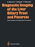 Diagnostic Imaging of the Liver Biliary Tract and Pancreas: Data Analysis and Diagnostic Procedures