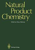 Natural Product Chemistry: Proceedings of the First International Symposium and Pakistan-U.S. Binational Workshop, Karachi, Pakistan