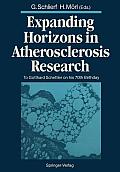 Expanding Horizons in Atherosclerosis Research: To Gotthard Schettler on His 70th Birthday