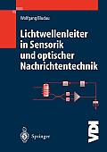 Lichtwellenleiter in Sensorik Und Optischer Nachrichtentechnik