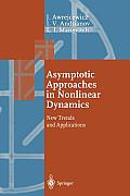 Asymptotic Approaches in Nonlinear Dynamics: New Trends and Applications