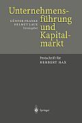 Unternehmensf?hrung Und Kapitalmarkt: Festschrift F?r Herbert Hax