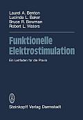 Funktionelle Elektrostimulation: Ein Leitfaden F?r Die PRAXIS