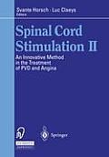 Spinal Cord Stimulation II: An Innovative Method in the Treatment of Pvd and Angina