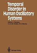Temporal Disorder in Human Oscillatory Systems: Proceedings of an International Symposium University of Bremen, 8-13 September 1986