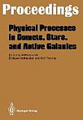 Physical Processes in Comets, Stars and Active Galaxies: Proceedings of a Workshop, Held at Ringberg Castle, Tegernsee, May 26-27, 1986