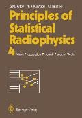 Principles of Statistical Radiophysics 4: Wave Propagation Through Random Media