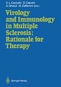 Virology and Immunology in Multiple Sclerosis: Rationale for Therapy: Proceedings of the International Congress, Milan, December 9-11, 1986