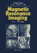 Magnetic Resonance Imaging: Basis for Interpretation