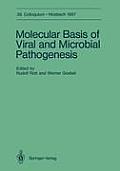 Molecular Basis of Viral and Microbial Pathogenesis: April 9-11, 1987
