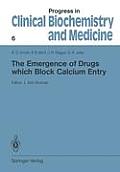 The Emergence of Drugs Which Block Calcium Entry