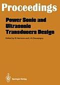 Power Sonic and Ultrasonic Transducers Design: Proceedings of the International Workshop, Held in Lille, France, May 26 and 27, 1987