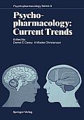 Psychopharmacology: Current Trends: Current Trends