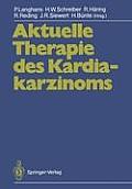 Aktuelle Therapie Des Kardiakarzinoms